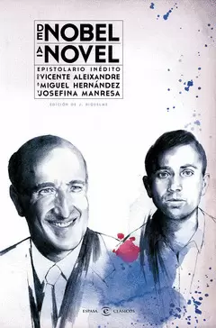 DE NOBEL A NOVEL. EPISTOLARIO INÉDITO DE VICENTE A EPISTOLARIO INEDITO