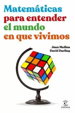 MATEMÁTICAS PARA ENTENDER EL MUNDO EN QUE VIVIMOS