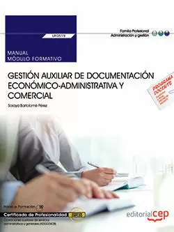 MANUAL. GESTIÓN AUXILIAR DE DOCUMENTACIÓN ECONÓMICO-ADMINISTRATIVA Y COMERCIAL (