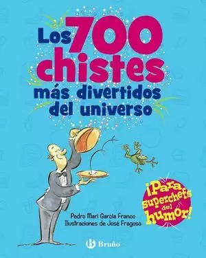 LOS 700 CHISTES MÁS DIVERTIDOS DEL UNIVERSO