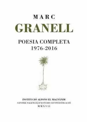 POESIA COMPLETA (1976-2016) (MARC GRANEL