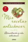 MIS RECETAS ANTICANCER. ALIMENTACION Y VIDA