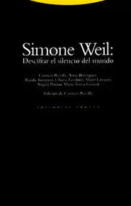 SIMONE WEIL: DESCIFRAR EL SILENCIO DEL MUNDO