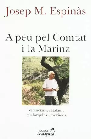 A PEU DEL COMTAT I LA MARINA.VALENCIANS,CATALANS,MALLORQUINS I MORISCO