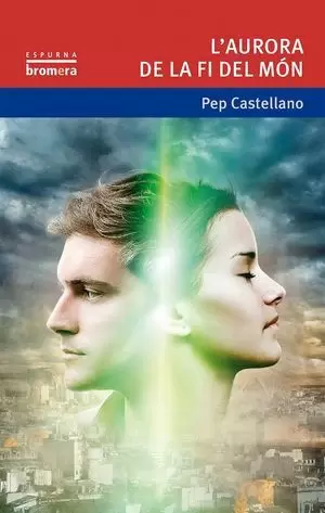 L´AURORA DE LA FI DEL MON