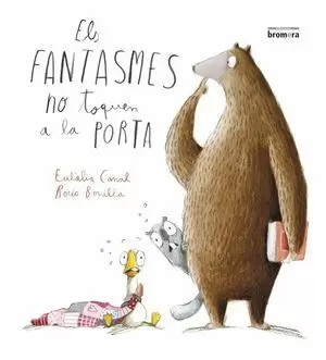 FANTASMES NO TOQUEN A LA PORTA, ELS