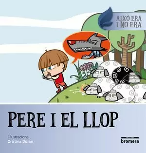 PERE I EL LLOP/ AIXO ERA...7