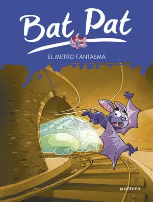 BAT PAT 39. EL METRO FANTASMA
