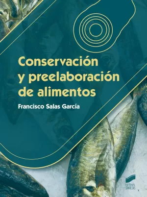 CONSERVACIÓN Y PREELABORACIÓN DE ALIMENTOS