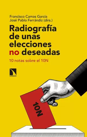 RADIOGRAFIA DE UNAS ELECCIONES NO DESEADAS