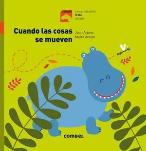 CUANDO LAS COSAS SE MUEVEN (TROTE)