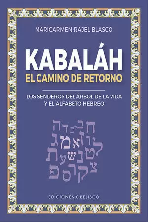 KABALÁH - EL CAMINO DEL RETORNO