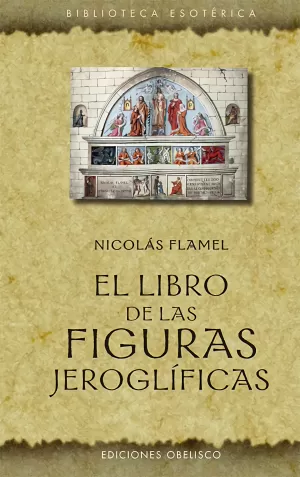 EL LIBRO DE LAS FIGURAS JEROGLÍFICAS (N.E.)