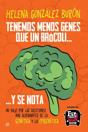 TENEMOS MENOS GENES QUE UN BROCOLI? Y SE NOTA
