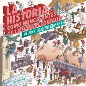 HISTORIA COMO NUNCA ANTES TE LA HABÍAN CONTADO
