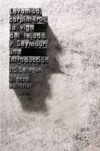 LEVANTAD CARPINTEROS, LA VIGA DEL TEJADO Y SEYMOUR: UNA INTRODUCCIÓN