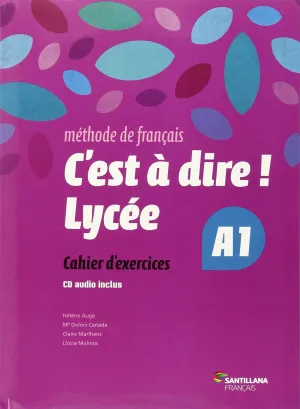 C'EST A DIRE LYCEE A1 EXERCICES + CD