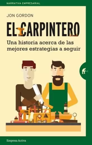 CARPINTERO, EL. UNA HISTORIA ACERCA DE LAS MEJORES