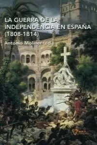 GUERRA INDEPENDENCIA EN ESPAÑA 1808 1814