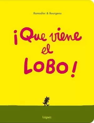 QUE VIENE EL LOBO!