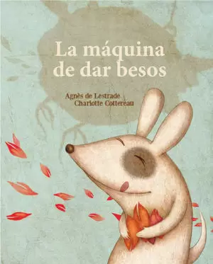 MAQUINA DE FABRICAR BESOS,LA
