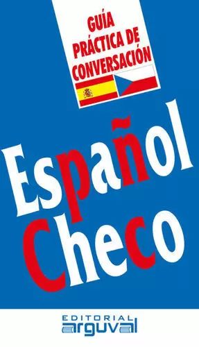 GUÍA PRÁCTICA DE CONVERSACIÓN ESPAÑOL CHECO