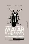 MATAR AL HUÉSPED