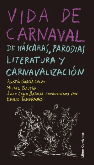 VIDA DE CARNAVAL: DE MÁSCARAS, PARODIAS, LITERATUR