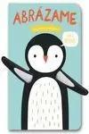 ABRAZAME - PEQUEÑO PINGÜINO