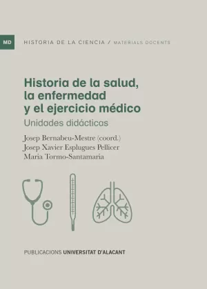 HISTORIA DE LA SALUD, LA ENFERMEDAD Y EL EJERCICIO MÉDICO