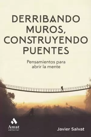 DERRIBANDO MUROS, CONSTRUYENDO PUENTES