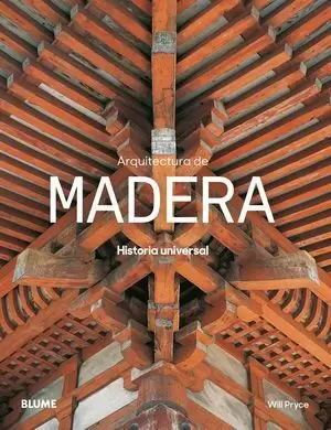 ARQUITECTURA DE MADERA (HISTORIA UNIVERSAL)