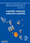 DICCIONARI ESCOLAR  CASTELLA/VALENCIA  VALENCIA/CASTELLA