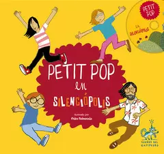 PETIT POP EN SILENCIOPOLIS (+CD)