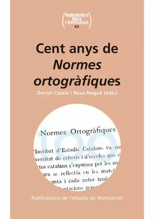CENT ANYS DE NORMES ORTOGRÀFIQUES