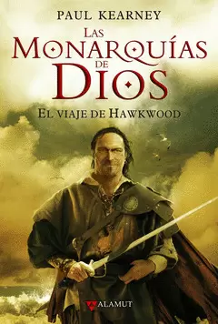 MONARQUIAS DE DIOS, LAS 1 - EL VIAJE DE HAWKWOOD