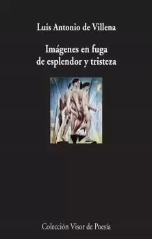 IMAGENES EN FUGA DE ESPLENDOR Y TRISTEZA