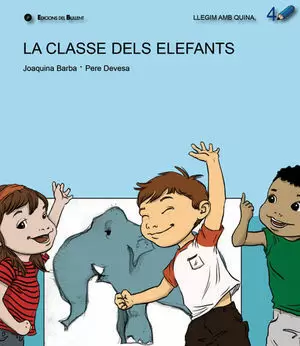 LA CLASSE DELS ELEFANTS (LLQ.4)