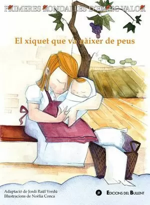 EL XIQUET QUE VA NAIXET DE PEUS (PRIMERE