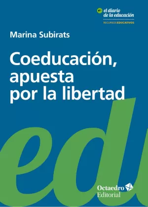 COEDUCACION, APUESTA POR LA LIBERTAD