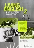 LIVING ENGLISH 2 BACH WORKBOOK CASTELLANO