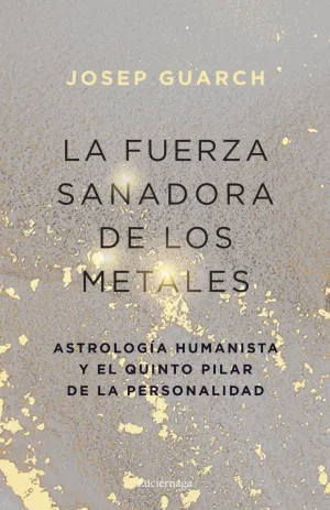 LA FUERZA SANADORA DE LOS METALES