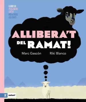 ALLIBERA'T DEL RAMAT!