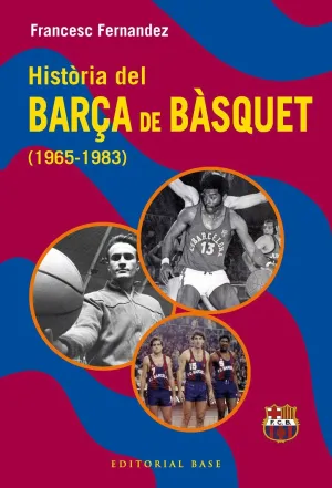 HISTÒRIA DEL BARÇA DE BÀSQUET (1965-1983