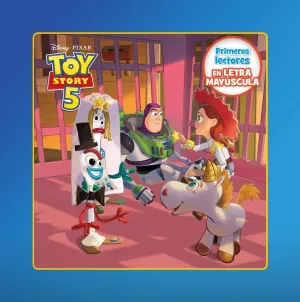 TOY STORY 5. PRIMEROS LECTORES EN LETRA MAYSCULA