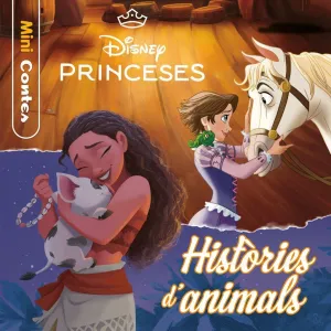 PRINCESES. HISTORIES D'ANIMALS. MINICONTES
