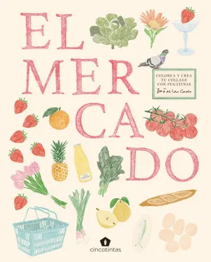 EL MERCADO. COLOREA Y CREA TU COLLAGE CON PEGATINA