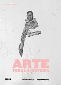 ARTE, TODA LA HISTORIA -NUEVO