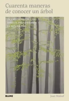 CUARENTA MANERAS DE CONOCER UN ÁRBOL