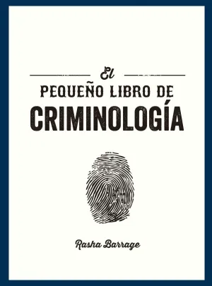 EL PEQUEÑO LIBRO DE CRIMINOLOGÍA